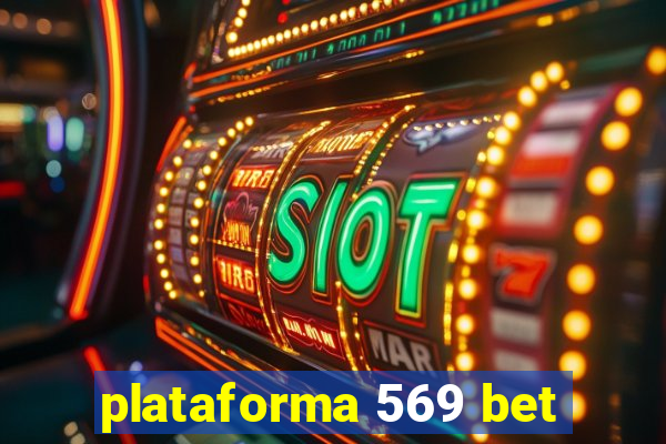 plataforma 569 bet